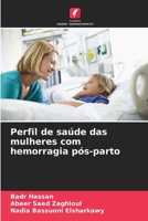 Perfil de saúde das mulheres com hemorragia pós-parto (Portuguese Edition) 6208412293 Book Cover