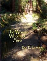 A Woman Who Had Sisu 1523480823 Book Cover