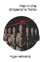 Man in the Emperor's Tomb B0BJYGKB49 Book Cover