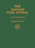 The Navajo Verb System: An Overview 0826321720 Book Cover