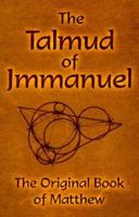 The Talmud of Jmmanuel: The Clear Translation in English and German 0926524127 Book Cover