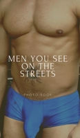 Men you see on the Streets 0464165318 Book Cover