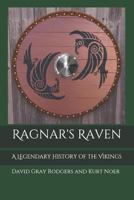 Ragnar's Raven: A Legendary History of the Vikings 1731458150 Book Cover
