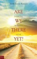 Are We There Yet? 1607994623 Book Cover