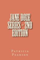 Jane Doze Series - 2nd Edition: Patricia L. Pearson 1466353309 Book Cover