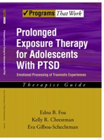 Prolonged Exposure Therapy for Adolescents with PTSD Therapist Guide (Treatments That Work) 0195331745 Book Cover