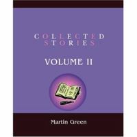 Collected Stories: Volume II 0595436536 Book Cover