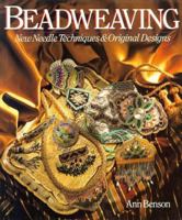 Beadweaving: New Needle Techniques & Original Designs 0806904003 Book Cover