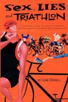 Sex, Lies and Triathlon 1770674764 Book Cover