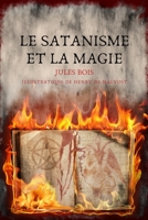 El Satanismo y la Magia 1518639631 Book Cover