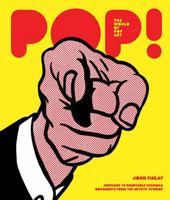 Pop! World of Pop Art 1847960901 Book Cover