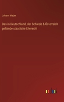 Das in Deutschland, der Schweiz & Österreich geltende staatliche Eherecht (German Edition) 336852576X Book Cover