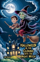 Halloween in the Clouds with the Night Witch B0FBRD33K1 Book Cover