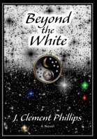 Beyond the White 1734986018 Book Cover