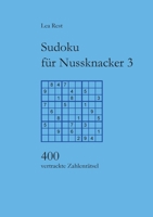 Sudoku für Nussknacker 3: 400 vertrackte Zahlenrätsel 3839143985 Book Cover