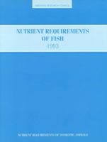Nutrient Requirements of Fish (Nutrient Requirements of Domestic Animals) 0309048915 Book Cover