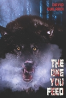 The One You Feed B0BMT2NV96 Book Cover