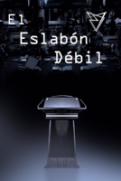 El Eslabón Débil B08GFS1TW5 Book Cover