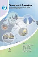 Terrorism Informatics: Knowledge Management and Data Mining for Homeland Security (Integrated Series in Information Systems) (Integrated Series in Information Systems) 1489998144 Book Cover