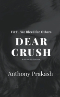 Dear Crush: F&F, We Bleed for Others B0CV2YWZ72 Book Cover