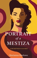 Portrait of a Mestiza: A Memoir in Essays B0FD8TMC2R Book Cover