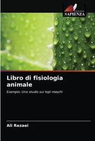 Libro di fisiologia animale: Esempio: Uno studio sui topi maschi 6203531804 Book Cover