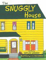 The Snuggly House 1480822884 Book Cover