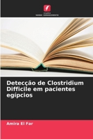 Detecção de Clostridium Difficile em pacientes egípcios (Portuguese Edition) 6202476656 Book Cover
