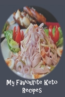 My Favorite Keto Recipes: Blank Recipe Book -  A Great Gift - Collect The Recipes You Love To Cook 1692327100 Book Cover