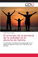 El principio de la primacía de la realidad en el derecho de familia 620303522X Book Cover