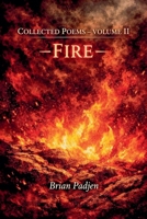 Collected Poems-- Volume II Fire B0H4LGPZ8H Book Cover