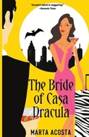 The Bride of Casa Dracula 1416559639 Book Cover