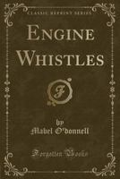 Engine whistles B000K5QQKI Book Cover