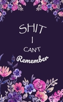Shit I Can't Remember: Login Password Book | Organizer with Alphabetical Tabs | internet | Purple Flower For Women Cover | password logbook small Size ... | Large Print (WTP is my pasword logbook 5x8) 1658933745 Book Cover