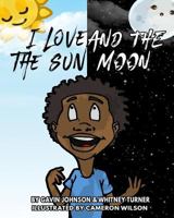 I love the sun and the moon 1979727155 Book Cover