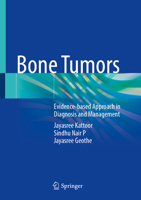 Bone Tumors: Evidence-based Approach in Diagnosis and Management 9819947375 Book Cover