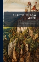 Selections From Chaucer 1146526660 Book Cover