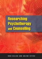 Researching Psychotherapy and Counselling 0335214029 Book Cover