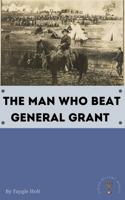 The Man Who Beat General Grant: A Jewish History Minute 0578282682 Book Cover