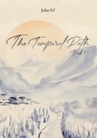 The Temporal Path: Book 1 B0C7K5GV61 Book Cover