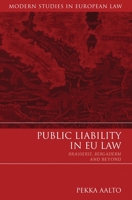 Public Liability in EU Law: Brasserie, Bergaderm and Beyond 1849461333 Book Cover