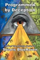 Programmed by Deception: Eye of the Remote Series II 1477251987 Book Cover