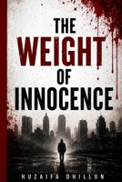 THE WEIGHT OF INNOCENCE: A NOVEL B0H9YTCPNL Book Cover