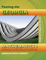 Passing the Georgia Mathematics I End-Of-Course Test 1598071610 Book Cover