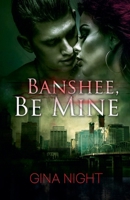 Banshee, Be Mine (Preternatural Portland) B0CNP3QQ3X Book Cover