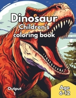 Dinosaur Coloring Book Kids: The Dino Time Journey: A Coloring Adventure B0CLZS4MHF Book Cover