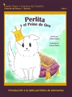 Perlita y el Peine de Oro: Castle Tales Colección de Ciencia 1 - Química - Libro 1 1947926004 Book Cover