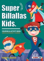 Super Billallas Kids: Coloring & Activity Book. (Vol) 1947410121 Book Cover