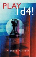 Play 1d4! (Batsford Chess Book) 0713488441 Book Cover