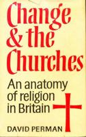 Change and the Churches 0370103297 Book Cover